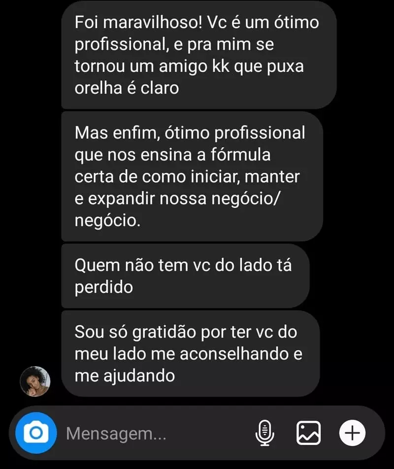 Mensagem de um cliente elogiando a consultoria empresarial, destacando apoio, amizade e ensino para iniciar, manter e expandir negócios